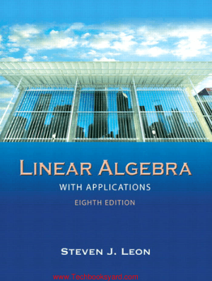 Linear Algebra With Applications by Steven J. Leon 8th Edition