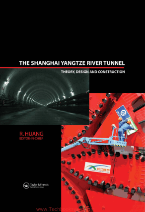 The Shanghai Yangtze River Tunnel Theory Design and Construction By R Huang