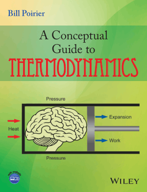 A Conceptual Guide to Thermodynamics By Bill Poirier