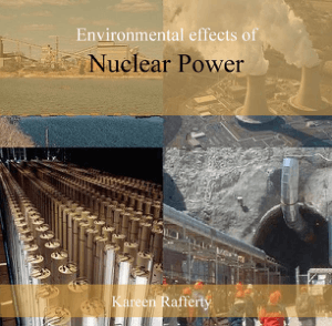 Environmental Effects of Nuclear Power kareen rafferty