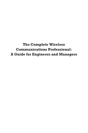 The Complete Wireless Communications Professional A Guide for Engineers and Managers William Webb