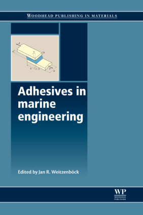 Adhesives in marine engineering Jan R Weitzenbock