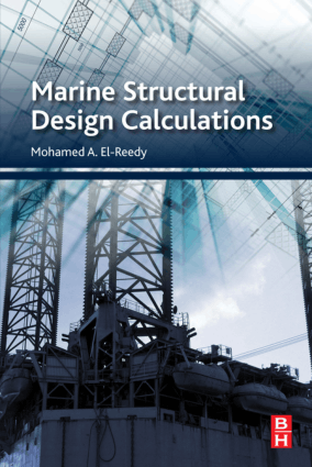 Marine Structural Design Calculations Mohamed A El Reedy