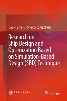 Research on Ship Design and Optimization Based on Simulation Based Design SBD Technique Bao Ji Zhang