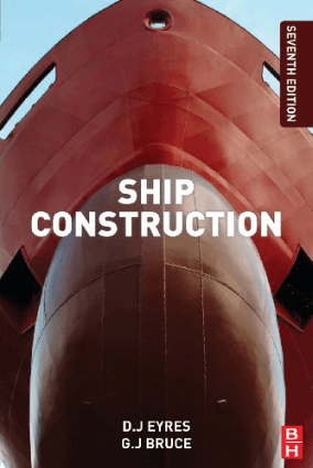 Ship Construction Seventh Edition George J Bruce