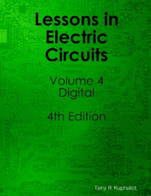 Lessons In Electric Circuits Volume 4 Digital By Tony Kuphaldt