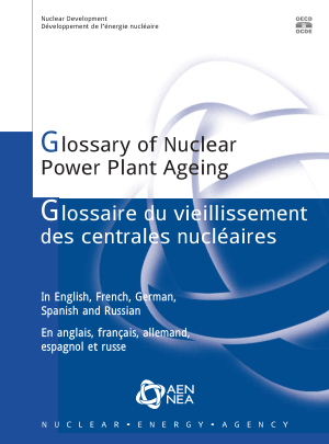Glossary of nuclear power plant ageing
