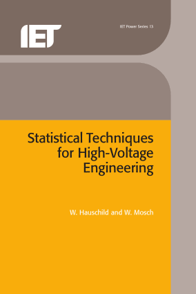 Statistical Techniques for High Voltage Engineering W Hauschild and W Mosch