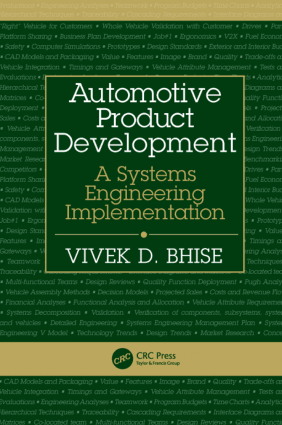 Automotive Product Development A Systems Engineering Implementation by Vivek D. Bhise