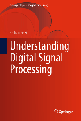 Understanding Digital Signal Processing By Orhan Gazi