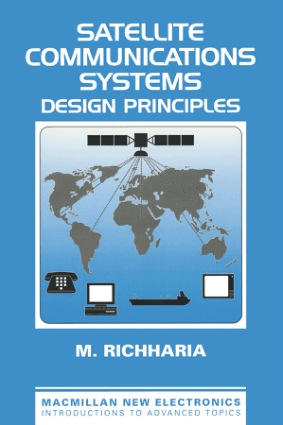 Satellite Communications Systems Design Principles By M Richharia