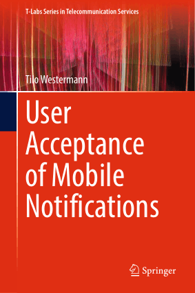 User Acceptance of Mobile Notifications Tilo Westermann