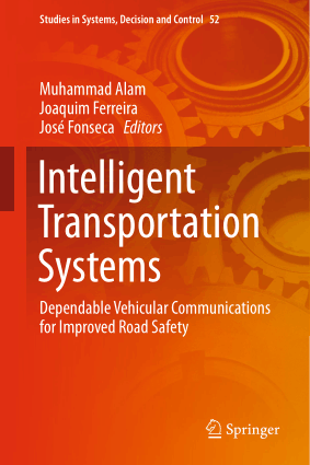 Intelligent Transportation Systems Dependable Vehicular Communications for Improved Road Safety
