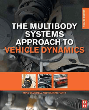 The Multibody Systems Approach to Vehicle Dynamics Michael Blundell