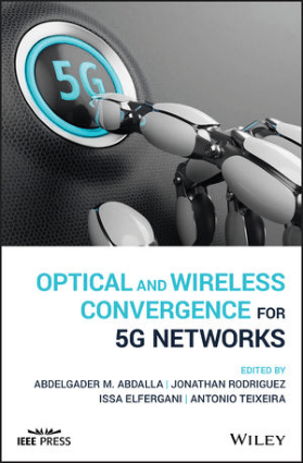 Optical and wireless convergence for 5G networks