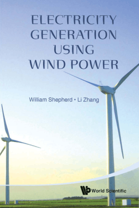 Electricity Generation Using Wind Power by William Shepherd and Li Zhang