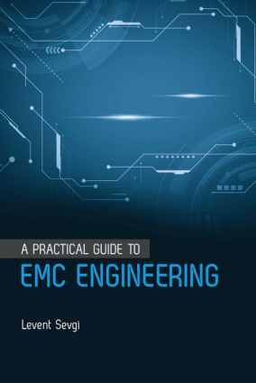 A Practical Guide to EMC Engineering by Levent Sevgi