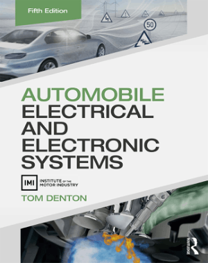 Automobile Electrical and Electronic Systems Fifth Edition