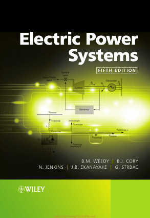 Electric Power Systems 5th Edition By BM Weedy BJ Cory N Jenkins JB Ekanayake and G Strbac