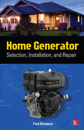 Home Generator Selection Installation and Repair By Paul Dempsey