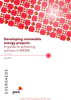 Developing Renewable Energy Projects a guide to achieving success in MENA 4th Edition