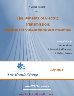 A WIRES Report on The Benefits of Electric Transmission Identifying and Analyzing the Value of Investments The Brattle Group By Judy W Chang