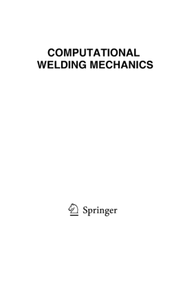 Computational welding mechanics Book by John A. Goldak
