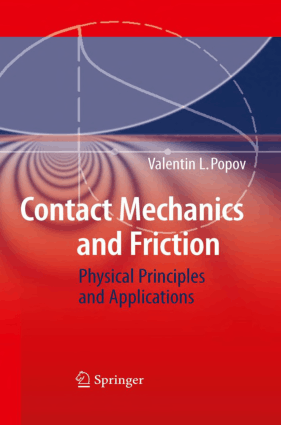 Contact Mechanics and Friction Physical Principles and Applications