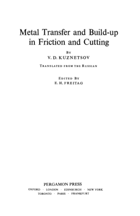 Metal Transfer and Build Up in Friction and Cutting