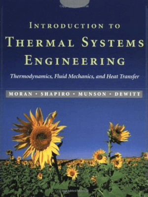 Introduction to Thermal Systems Engineering Thermodynamics Fluid Mechanics and Heat Transfer