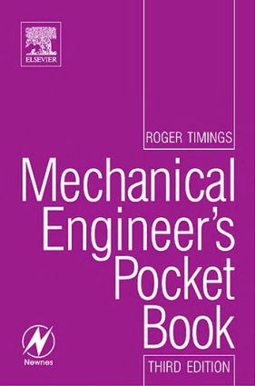 Mechanical Engineers Pocket Book Third edition Roger L. Timings