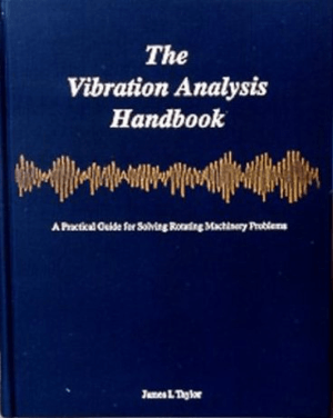 The Vibration Analysis Handbook First Edition
