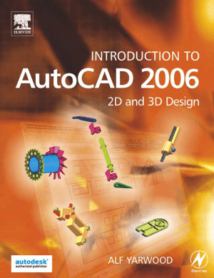 Introduction to AutoCAD 2006 2D and 3D Design