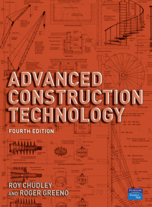 Advanced construction technology fourth edition roy chudley