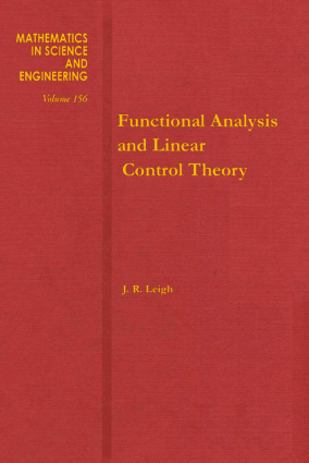 Functional Analysis and Linear Control Theory J. R. LEIGH