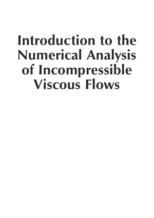 Introduction to the numerical analysis of incompressible viscous flows William Layton