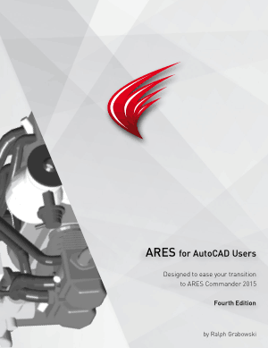 ARES for AutoCAD Users Designed to ease your Transition to ARES Commander 2015 Fourth Edition by Ralph Grabowski