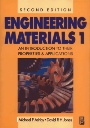 Engineering Materials 1 An Introduction to their Properties and Applications 2nd Edition by Michael F Ashby and David R H Jones