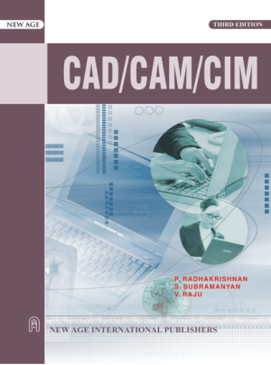 CAD CAM CIM 3rd Edition