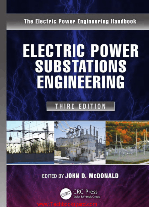 Electric Power Substations Engineering 3rd Edition By McDonald