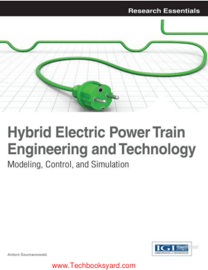 Hybrid Electric Power Train Engineering and Technology Modeling Control and Simulation By Antoni Szumanowski