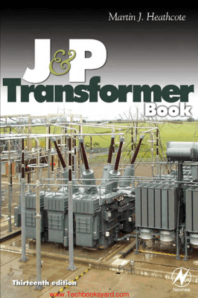 J and P Transformer Book 13th Edition By Martin Heathcote