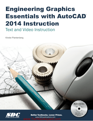 Engineering Graphics Essentials with AutoCAD 2014 Instruction Text and Video Instruction By Kirstie Plantenberg