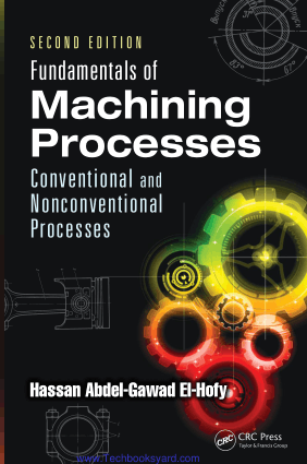 Fundamentals of Modern Manufacturing Conventional and Nonconventional Processes