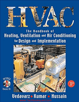 HVAC Heating Ventilation and Air Conditioning Handbook for Design and Implementation By Ali Vedavarz and Muhammed Iqbal Hussain
