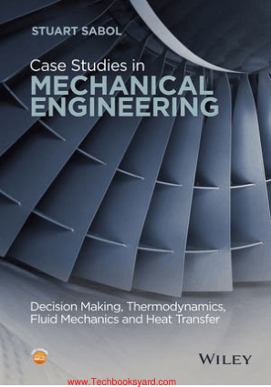Case Studies in Mechanical Engineering By Stuart Sabol