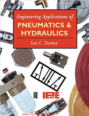 Engineering application of PNEUMATICS and Hydraulics By EurIng Ian C Thrner