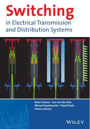 Switching in Electrical Transmission and Distribution Systems By Ren e Smeets And Lou van der Sluis