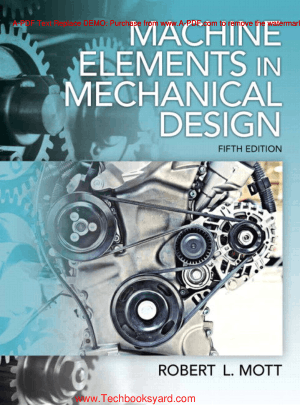 Machine Elements in Mechanical Design Solution 5th Edition By Robert L Mott