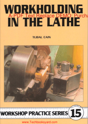 Workshop Practice Series 15 Workholding in the lathe